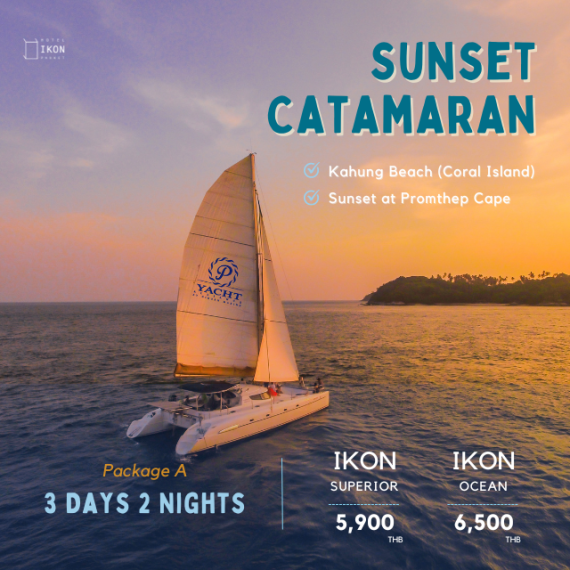 IKON x Sunset Promthep cape  ( 3 days 2 nights)   (  By yacht catamaran  ** Join Trip )